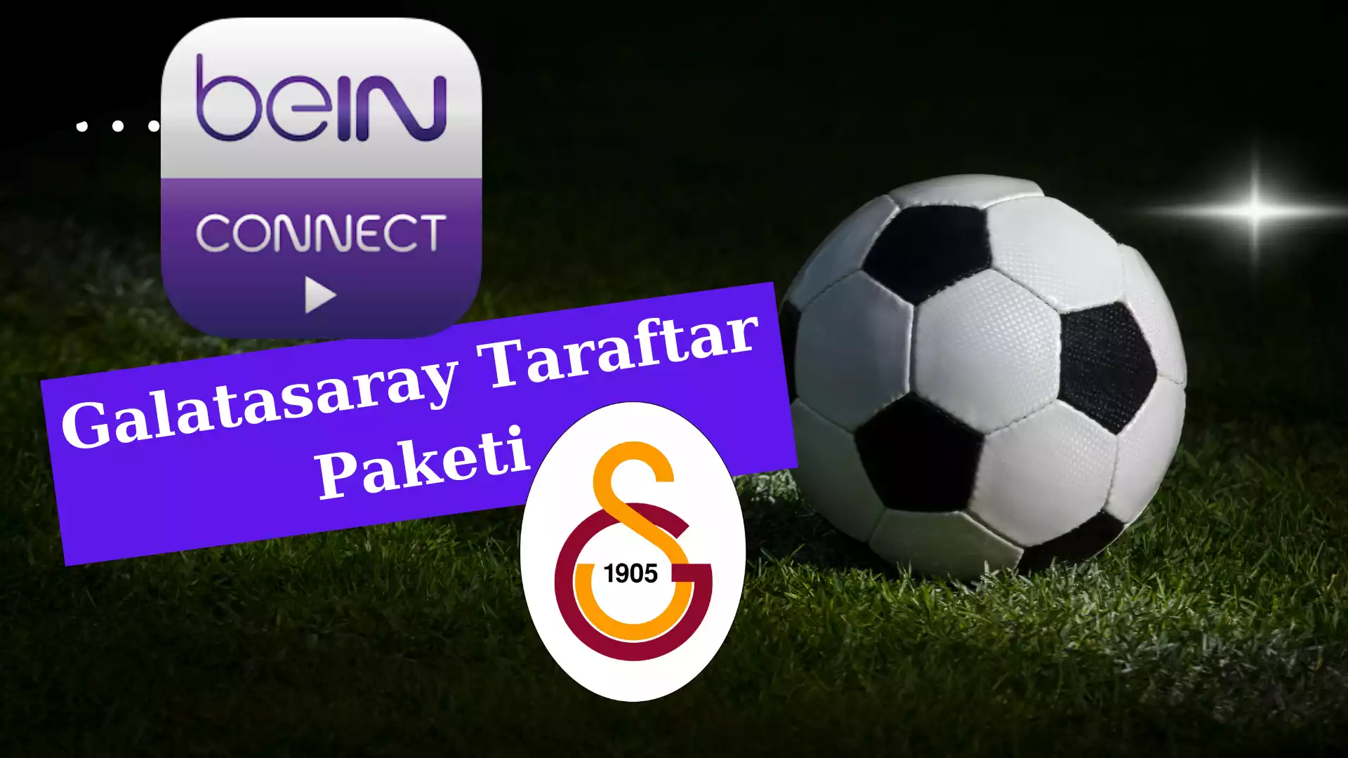 bein Connect Galatasaray Taraftar Paketi